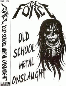 The Force : Old School Metal Onslaught